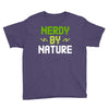 nerdy by nature Youth Tee