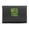 witch better have my money Accessory Pouches
