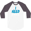 I Need Wi-Fi 3/4 Sleeve Shirt