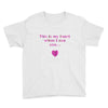 this is my heart when i see you Youth Tee