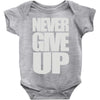 never give up (2) Baby Onesie