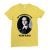 on wednesdays we wear black Ladies Fitted T-Shirt