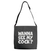 wanna see my cock Adjustable Strap Totes