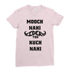 mooch nahi toh kuch nai Ladies Fitted T-Shirt