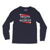 delete your account Long Sleeve Shirts
