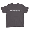 No Trumpism Youth Tee