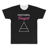 Professional Fangirl All Over Men's T-shirt