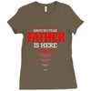 Have No Fear Father Is Here Ladies Fitted T-Shirt