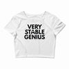 Very Stable Genius Crop Top