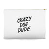 crazy dog dude Accessory Pouches