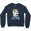 unicorns are born in june cute unicorn Crewneck Sweatshirt
