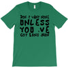 don't want none T-Shirt