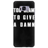 too glam to give a damn Samsung Galaxy S8 Plus
