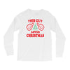 This Guy Loves Christmas Long Sleeve Shirts