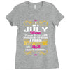 i am a July women Ladies Fitted T-Shirt