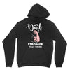 My Dad is Stronger Than Yours Unisex Hoodie