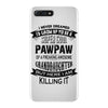 Super Cool Pawpaw Of A Freaking Awesome Grandson iPhone 7 Plus Case
