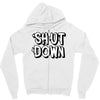 shut down slogan Zipper Hoodie