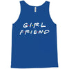 girlfriend friends tv show parody Tank Top
