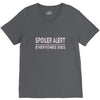 spoiler alert everyone dies V-Neck Tee