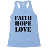 faith hope love Racerback Tank