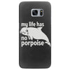 no porpoise Samsung Galaxy S7 Edge