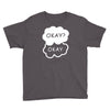 okay okay Youth Tee