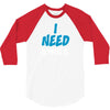 I Need Wi-Fi 3/4 Sleeve Shirt
