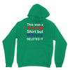 this was a trump shirt but hillary deleted it Hoodie