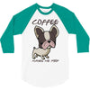coffee makes me poop 3/4 Sleeve Shirt