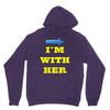 i am with her Unisex Hoodie