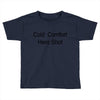 cold comfort Toddler T-shirt