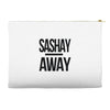 sashay away Accessory Pouches