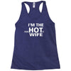 im the hot wife Racerback Tank