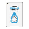 Feed Me and Tell Me I'm Pretty Baby Boy iPad Mini 4
