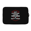 not everyone looks this good at sixty three Laptop sleeve