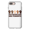 nevertheless she persists people iPhone 8 Plus Case