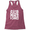 new years eve 2016 give peace a chance Racerback Tank