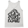 together we make a family Tank Top