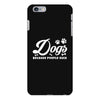 Dogs Because People Suck iPhone 6 Plus/6s Plus Case