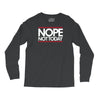 nope not today best trending Long Sleeve Shirts