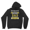 Nobody Is Perfect But If You Are A Dad You Are Pretty Damn Close Hoodie