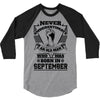 Never Underestimate Old Man Who Was Born September 3/4 Sleeve Shirt