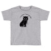 i caught the mouse Toddler T-shirt