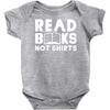 read books not shirts Baby Bodysuit
