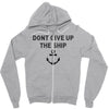 Don't Give Up the Ship Zipper Hoodie