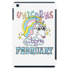 unicorns are born in february cute unicorn iPad Mini