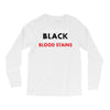 hides the blood stains Long Sleeve Shirts