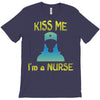 kiss a nurse T-Shirt