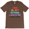 This Is My Human Costume I'm Really a Unicorn T-Shirt